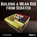 Building a High-Performance Rod: Part 5 - Painting and Completing the Interior