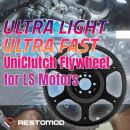 Ultra Light, Ultra Fast UniClutch Flywheel for LS Motors