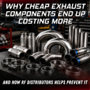 Why Cheap Exhaust Components End Up Costing More — And How RF Distributors Helps Prevent It